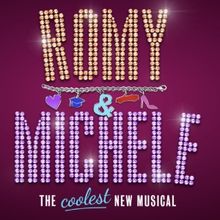 ROMY & MICHELE: THE MUSICAL Will Debut Off-Broadway in October