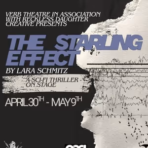 THE STARLING EFFECT to Receive World Premiere from Verb Theatre