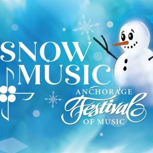 AFM: SNOW MUSIC Comes to Alaska PAC in January