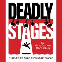 DEADLY STAGES Will Open Off-Broadway at Theatre Row in February
