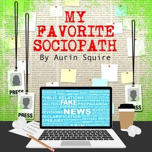 MY FAVORITE SOCIOPATH Will Come to the Contemporary American Theater Festival