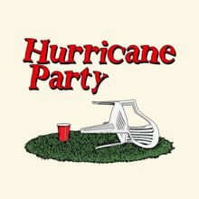 HURRICANE PARTY To Be Presented As Part of Hollywood Fringe