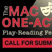 Middletown Arts Center Announces Open Call For 2025 MAC ONE-ACTS Play Submissions