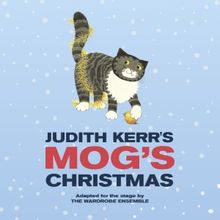 MOG’S CHRISTMAS Comes to Royal & Derngate, Northampton