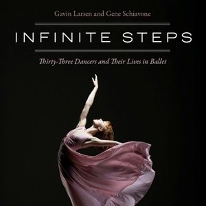 INFINITE STEPS: New Book Chronicles Lives of 33 Dancers in Ballet