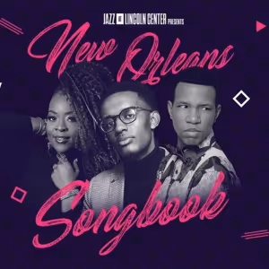 NEW ORLEANS SONGBOOK A Jazz At Lincoln Center Production Announced At Popejoy Hall