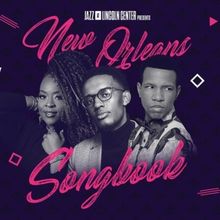 NEW ORLEANS SONGBOOK A Jazz At Lincoln Center Production Announced At Popejoy Hall
