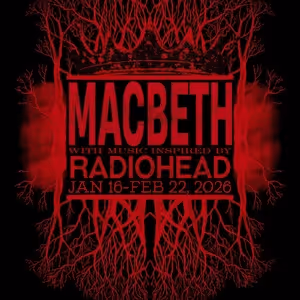 Experience Theatre Project Will Present A New Movement-Driven MACBETH Inspired By…