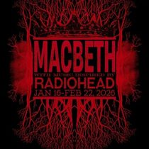 Experience Theatre Project Will Present A New Movement-Driven MACBETH Inspired By Radiohead