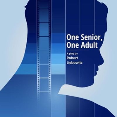 ONE SENIOR, ONE ADULT Will Come to None of the Above Theater Co.
