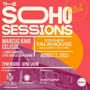SOHO SESSIONS Hits The Road To The Hamptons With Grammy-Nominee Marcus King And…