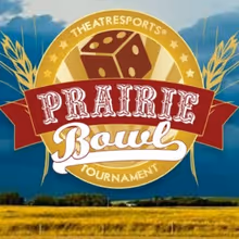 PRAIRIE BOWL Tournament to Return to Rapid Fire Theatre in Edmonton