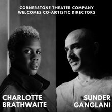 Cornerstone Theater Company Welcomes Co-Artistic Directors, Charlotte Brathwaite and