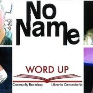 No Name @ Word Up Super Story Party Returns in June
