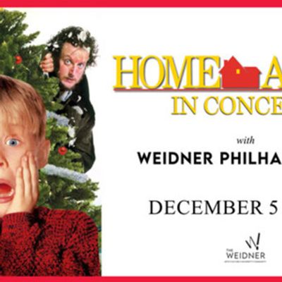 HOME ALONE IN CONCERT to Return with Weidner Philharmonic This Holiday Season