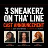 3 SNEAKERZ ON THA' LINE to Headline WORKLIGHTS Series at La MaMa