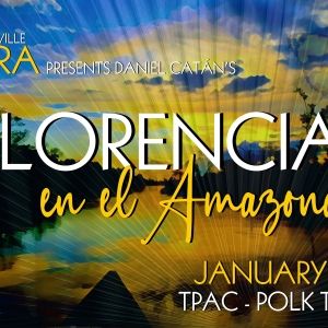 Daniel Catán's FLORENCIA EN EL AMAZONAS Comes to the Nashville Opera