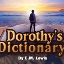 DOROTHY'S DICTIONARY Comes to FST