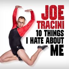 Joe Tracini Will Embark on UK Tour With TEN THINGS I HATE ABOUT ME