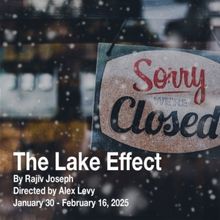 1st Stage Announces THE LAKE EFFECT By Rajiv Joseph