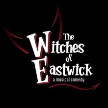 Slow Burn Theatre Company Brings THE WITCHES OF EASTWICK To Broward Center For Hallow