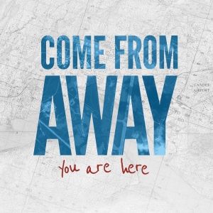 COME FROM AWAY Returns To Gander In 2025