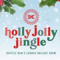 Seattle Men’s Chorus To Offer HOLLY JOLLY JINGLE For On-Demand Streaming