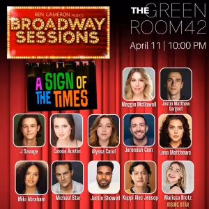 A SIGN OF THE TIMES Cast Comes to Broadway Sessions This Week