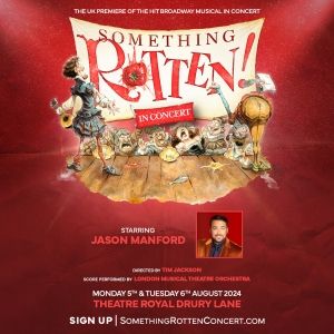 Jason Manford Will Lead SOMETHING ROTTEN! Concert at Theatre Royal Drury Lane