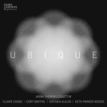 Sono Luminus Releases UBIQUE By Anna Thorvaldsdottir