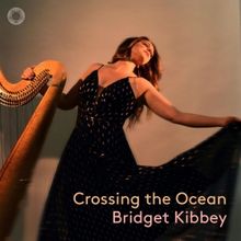 Bridget Kibbey Celebrates Album CROSSING THE OCEAN At National Sawdust, November 30