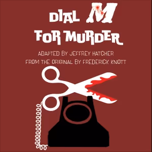 Kansas City Actors Theatre DIAL M FOR MURDER Starts Next Week At The City Stage
