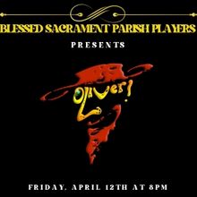 Blessed Sacrament Parish Players To Present OLIVER, Beginning This Friday