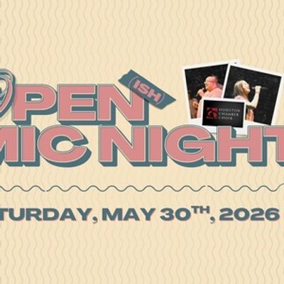 Houston Chamber Choir To Present OPEN-ISH MIC NIGHT Season Finale At The Match
