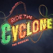 RIDE THE CYCLONE Will Return To Southwark Playhouse Elephant