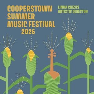 Cooperstown Summer Music Festival Reveals 28th Season
