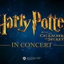 HARRY POTTER AND THE CHAMBER OF SECRETS IN CONCERT Announced At Chrysler Hall