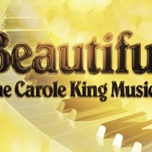 BEAUTIFUL: THE CAROLE KING MUSICAL Comes to Riverside Theatre