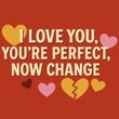 I LOVE YOU, YOURE PERFECT, NOW CHANGE to Open at Theatrikos Theatre Company Photo