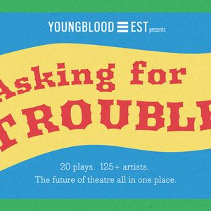 ASKING FOR TROUBLE Fundraiser to be Presented at Ensemble Studio Theatre