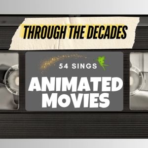 54 SINGS ANIMATED MOVIES THROUGH THE DECADES Comes to 54 Below
