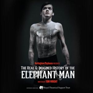 Cast and Creatives Revealed For THE REAL AND IMAGINED HISTORY OF THE ELEPHANT MAN at…