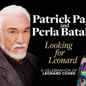 Patrick Page and Perla Batalla Will Bring a Celebration of Leonard Cohen to 54 Below