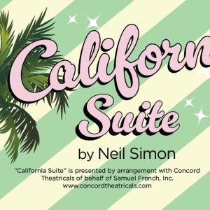 CALIFORNIA SUITE Comes to Civic Center Music Hall