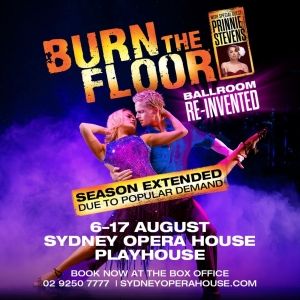 BURN THE FLOOR With Prinnie Stevens Extends Opera House Season