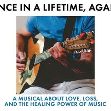 New Musical ONCE IN A LIFETIME, AGAIN Will Have a Developmental Reading Next Week