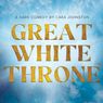 GREAT WHITE THRONE to Make World Premiere at Renaissance Theaterworks