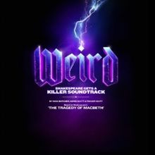 WEIRD Will Make World Premiere at Newcastle Theatre Royal