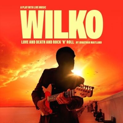 WILKO: LOVE AND DEATH AND ROCK AND ROLL Will Embark on UK Tour
