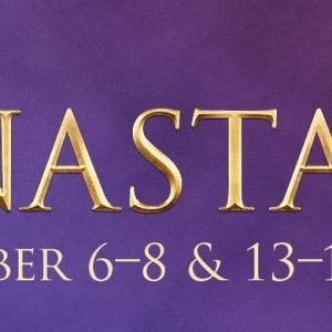 ANASTASIA Comes to Coralville Center For the Performing Arts in December